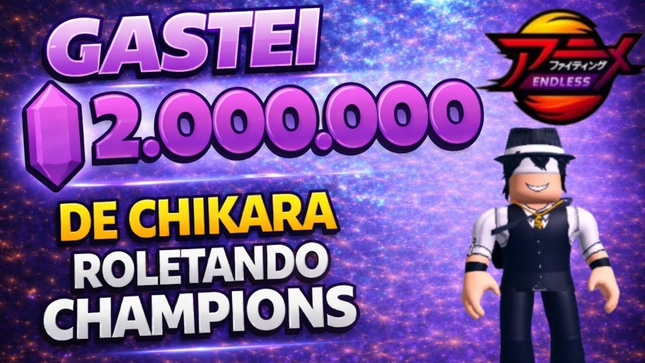 Gastei 2 Milhões de Chikara Roletando Champions | Anime Fighting Simulator
