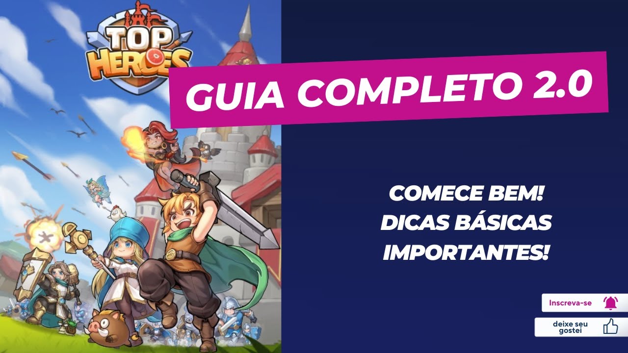 GUIA COMPLETO TOP HEROES MAIS DICAS!