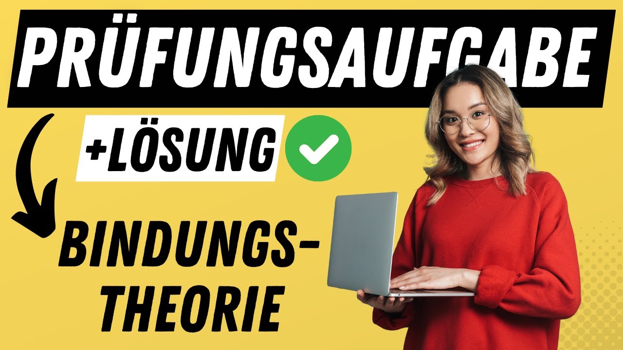 BINDUNGSTHEORIE nach Bowlby - FALLBEISPIEL aus PRÜFUNG zur Bindung und Eingewöhnung | ERZIEHERKANAL