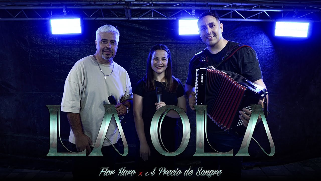 La Ola Flor Haro ft A Precio de Sangre
