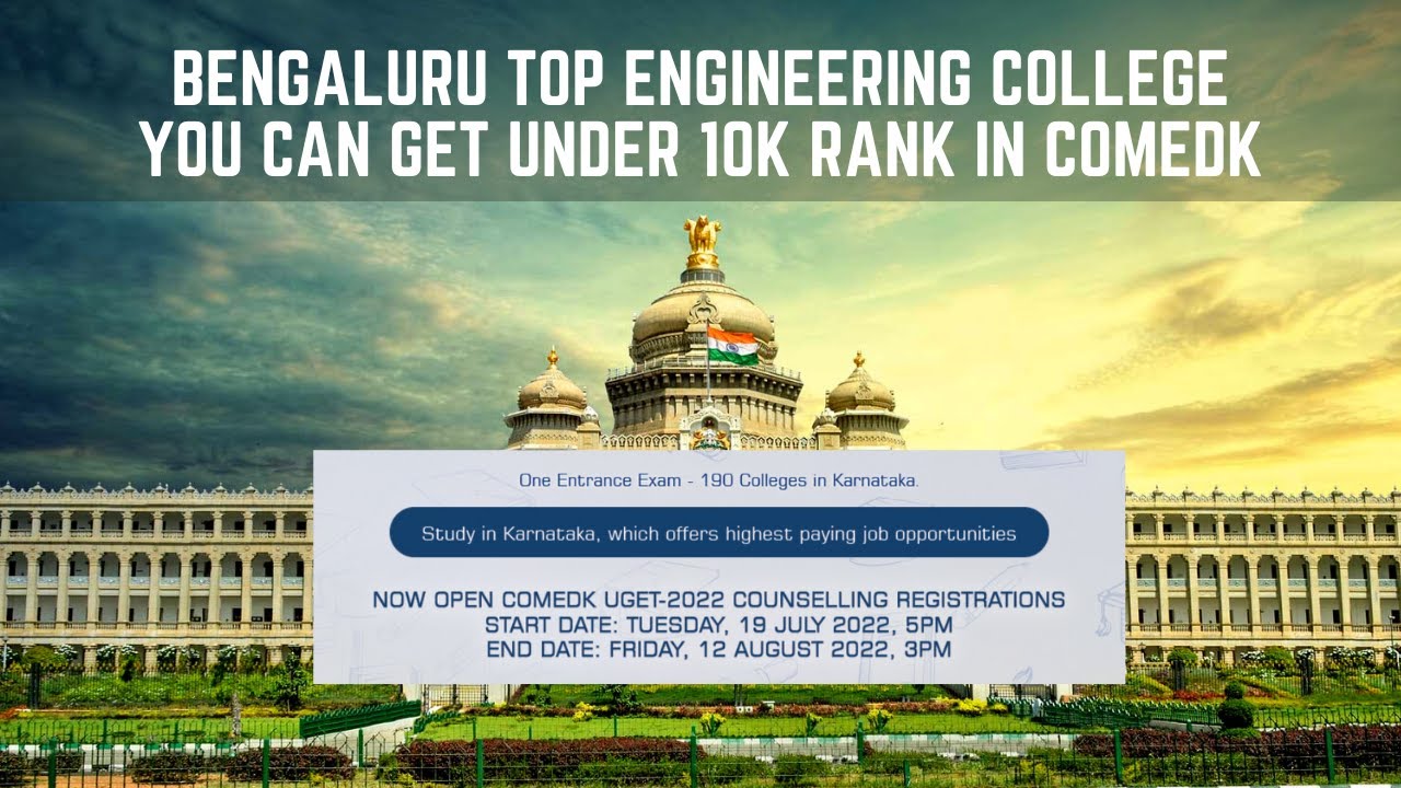 Top Engineering College of Bengaluru! - COMEDK 2022