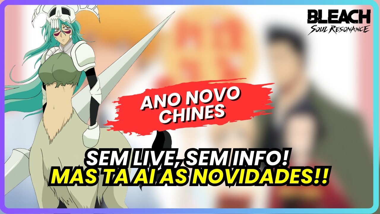 🔥SAIU! Tudo sobre o Evento de Ano Novo em Bleach Soul Resonance (Sem Live!) | BLEACH: SOUL RESONANCE
