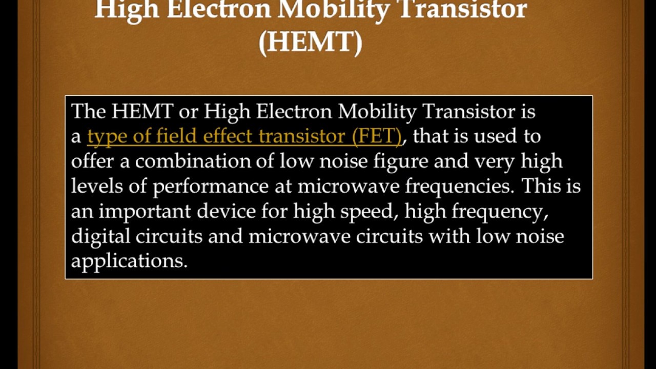 A quick introduction to High Electron Mobility Transistor (HEMT)