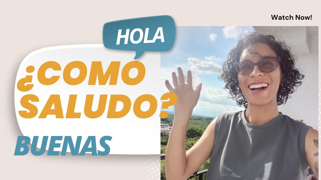 Saludos en español para la vida diaria | Nivel A2
