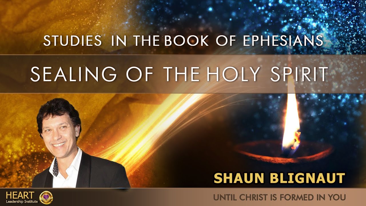 Studies in the Book of Ephesians - Sealing of the Holy Spirit (audio)