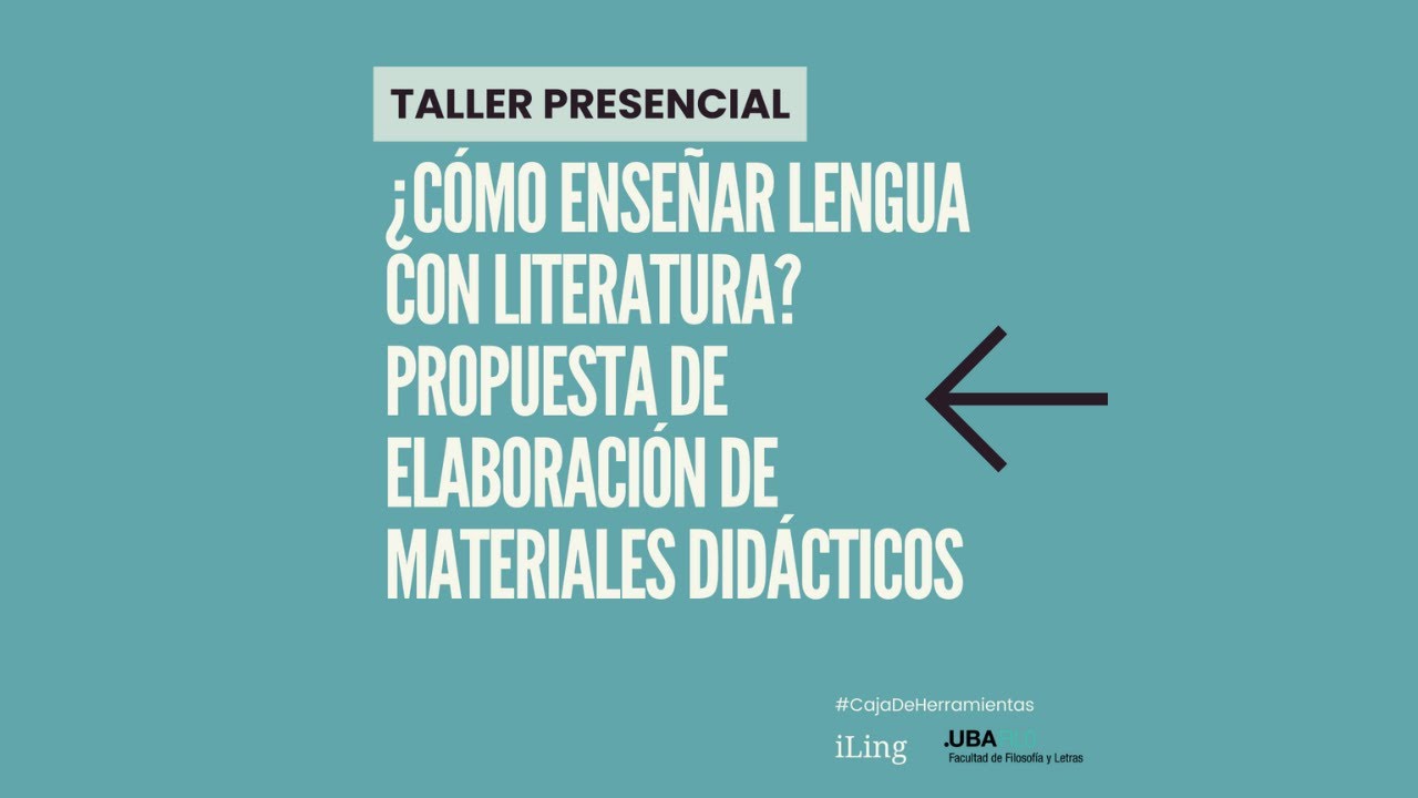 ¿Cómo enseñar lengua con literatura? Propuesta de elaboración de materiales didácticos