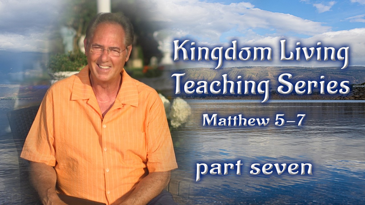 Teaching Series on Kingdom Living (7 of 9)