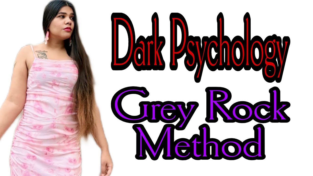 Dark Psychology Grey Rock Method किसी को भी अपना दीवाना बना लो | | 