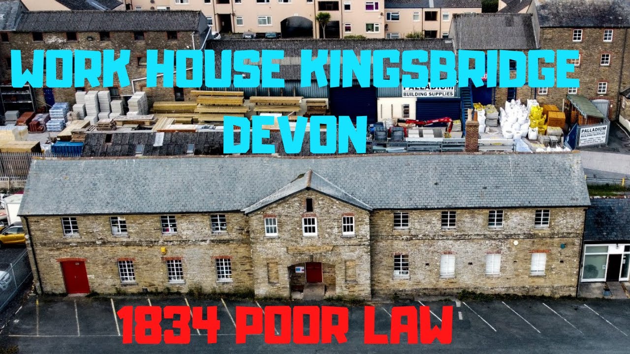 KINGSBRIDGE WORK HOUSE DEVON