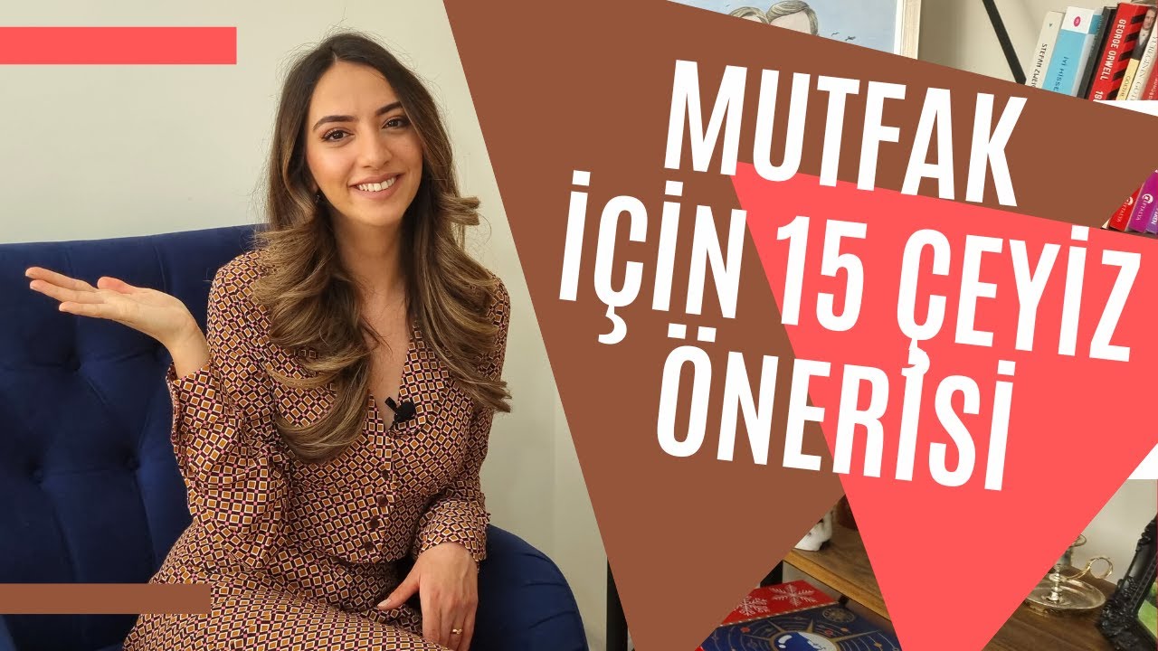 MUTFAK ÇEYİZ ALIŞVERİŞİ | 15 MUTFAK ÇEYİZ ÖNERİSİ | Bu videoyu izlemeden çeyiz alışverişi yapmayın!