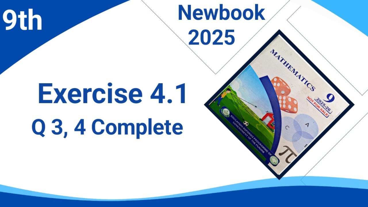 Math 9th Class  New book Exercise 4.1|Q 3,4  Complete| Smart Syllabus| Ex 4.1 complete| E.X  4.1 9th