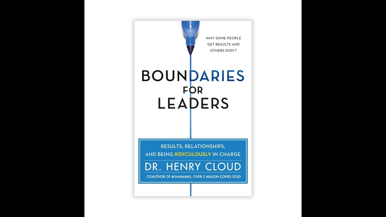 Boundaries for Leaders by Henry Cloud