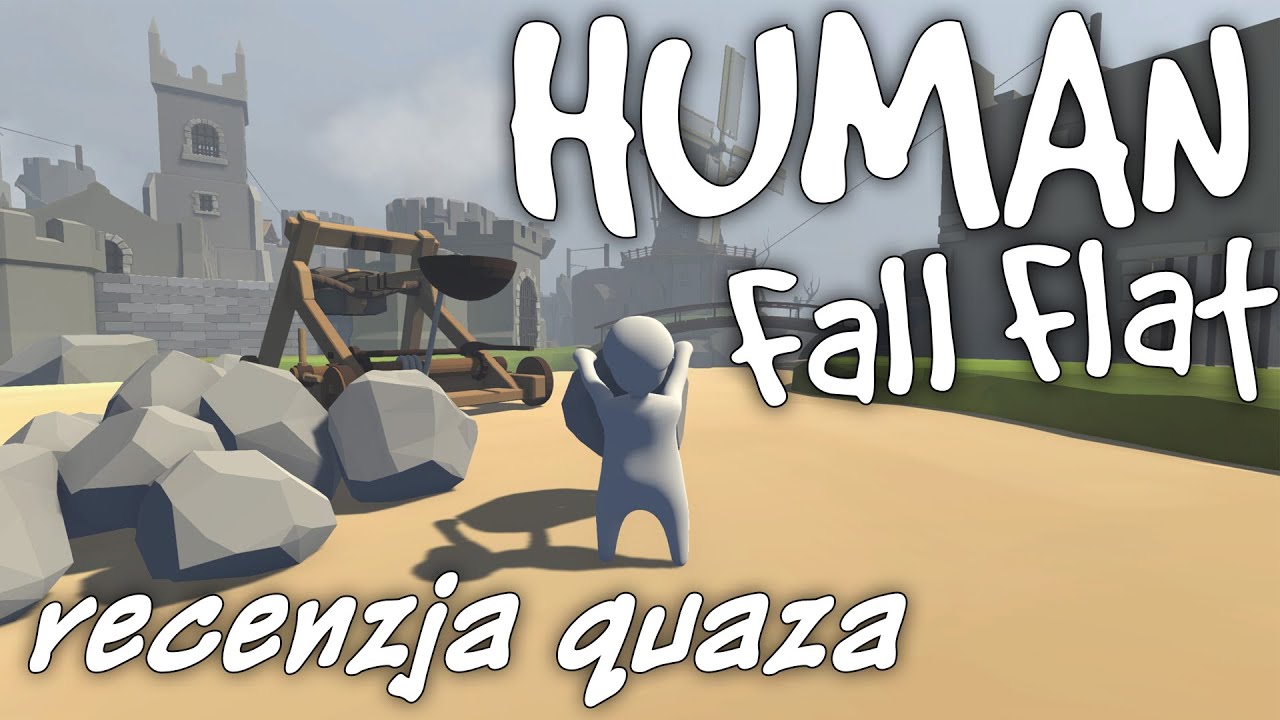 Human: Fall Flat - recenzja quaza