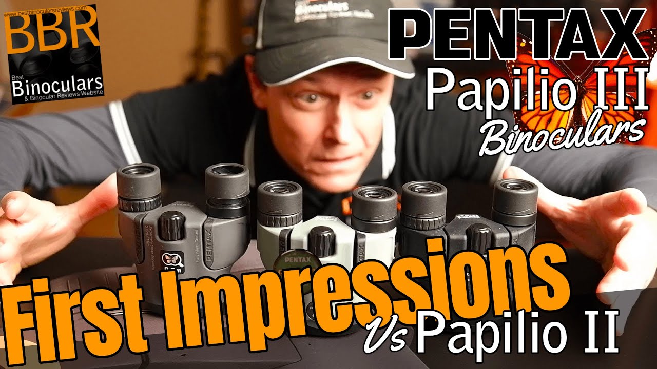 Бинокль Pentax Papilio III — первые впечатления от бинокля Pentax Papilio II
