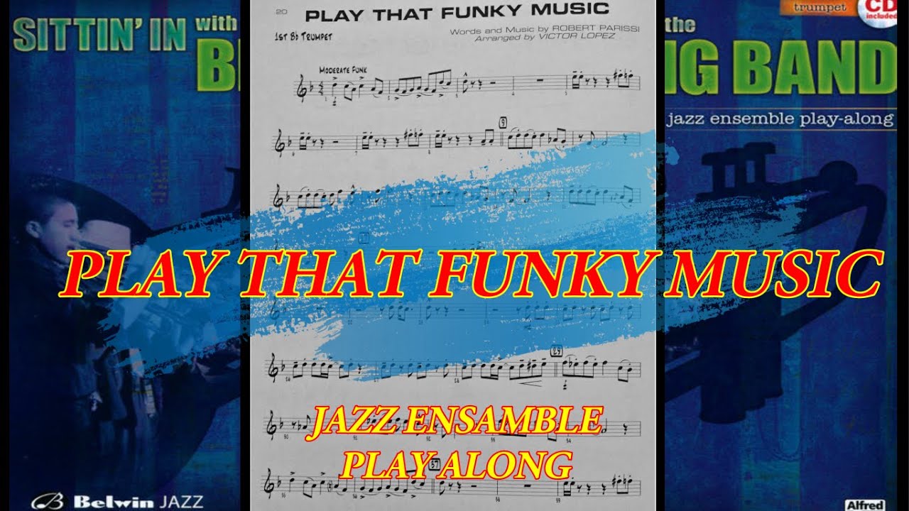 Play That Funky Music-Lead trumpet-Jazz Ensamble Play-Along