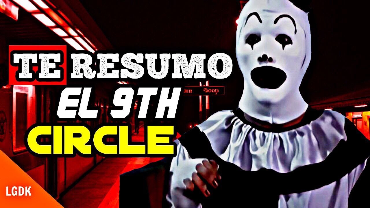 EL NOVENO CIRCULO CORTOMETRAJE [RESUMEN THE 9th CIRCLE] ASI NACIO ART
