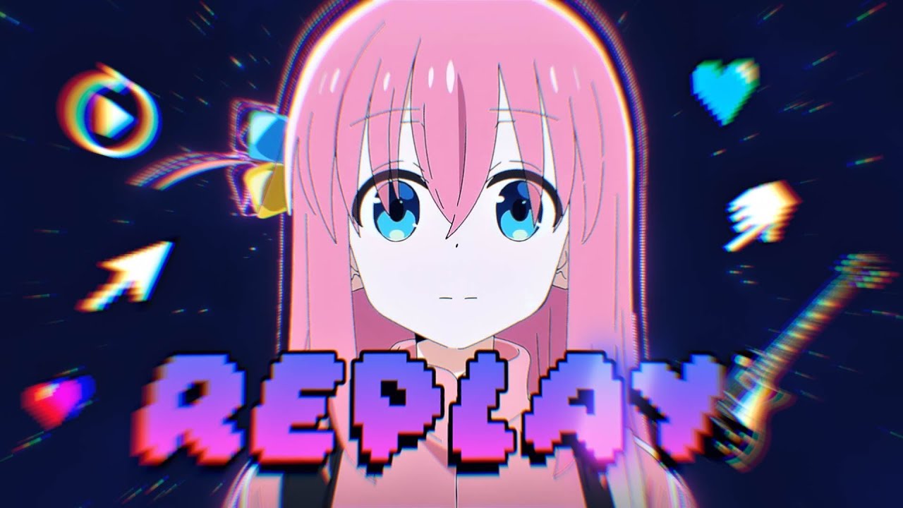 The MOST REPLAYED Bocchi edit ever...