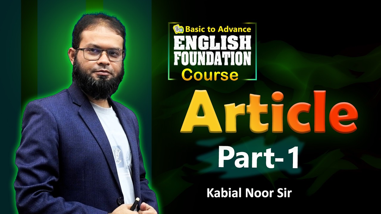 🔥 Class 12| English Foundation | Article | part 01