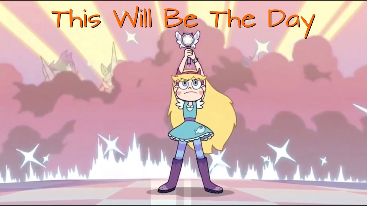 Star Butterfly - Star vs The Forces of Evil - This Will Be The Day - RWBY AMV