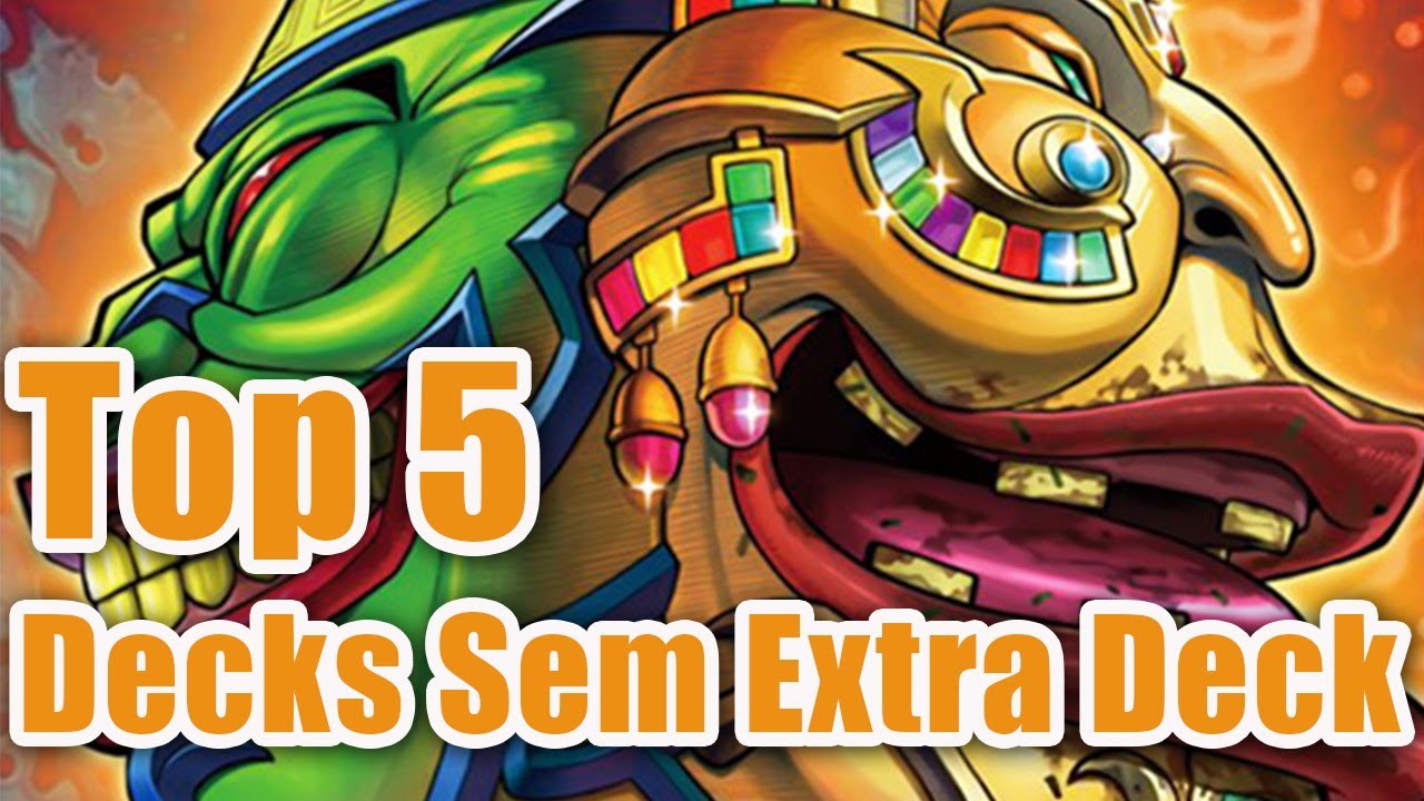 TOP 5 DECKS QUE NÃO PRECISAM DO EXTRA DECK   YUGIOH