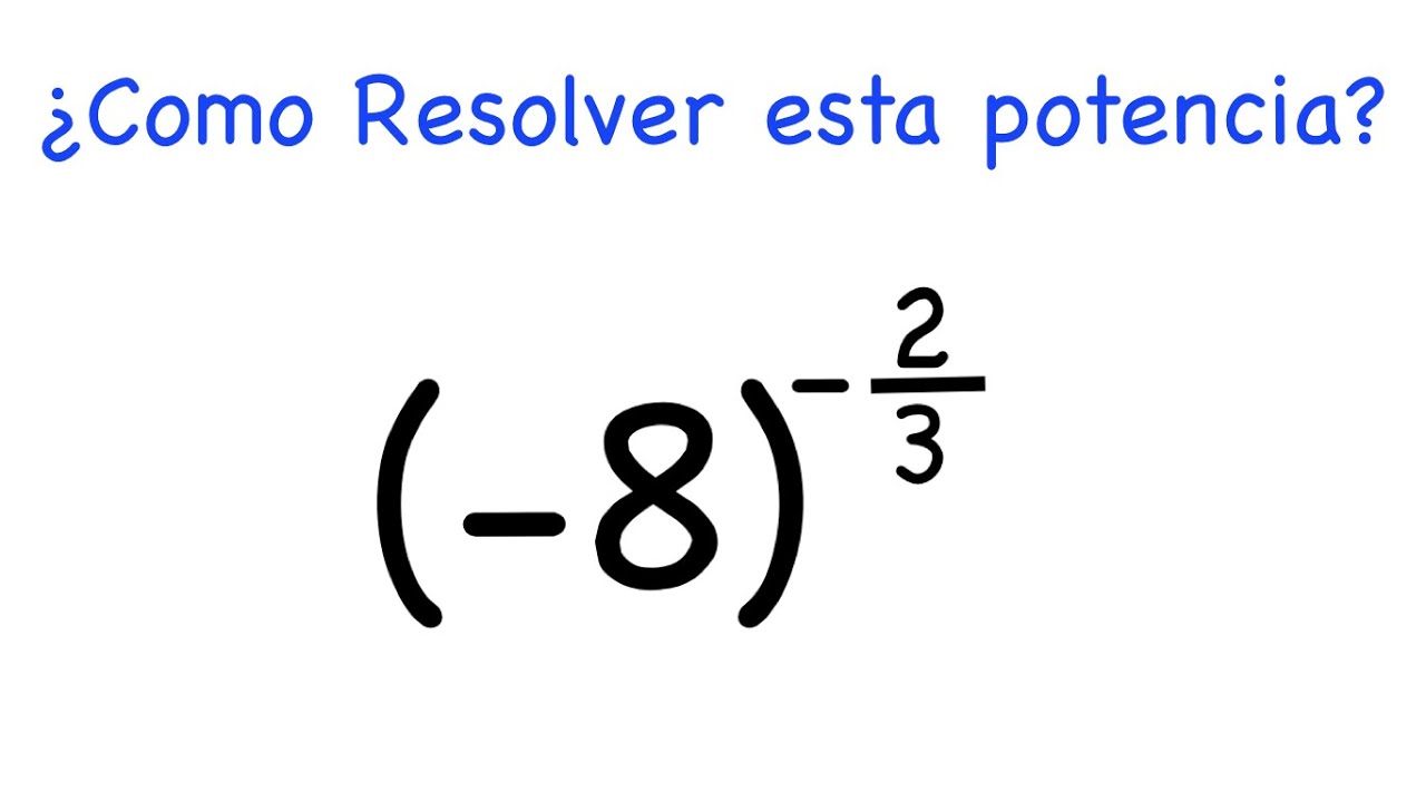 ¿Como resolver un exponente fraccionario negativo?