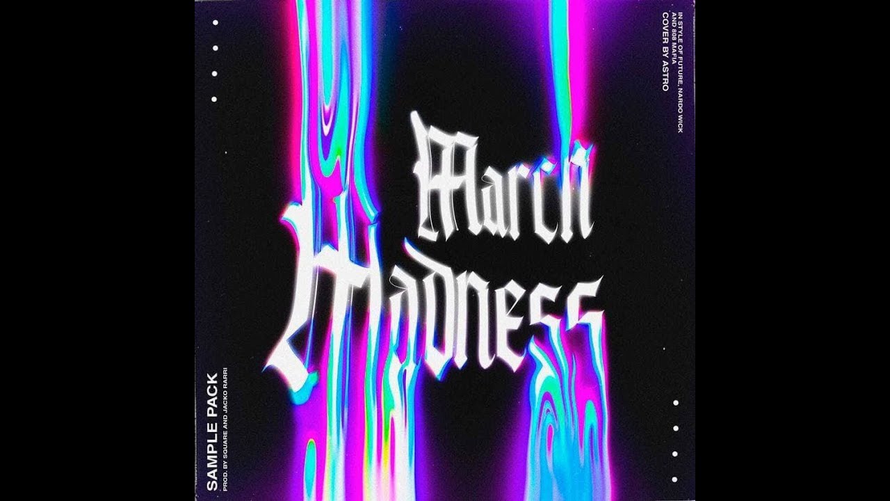 [FREE] (10) &ldquo;March Madness&ldquo; 2022 LOOP KIT/SAMPLE PACK (Future, Nardo Wick, Southside, ATL Jacob)