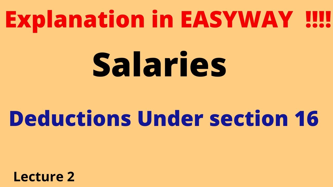 Salaries -  Deduction under Section 16