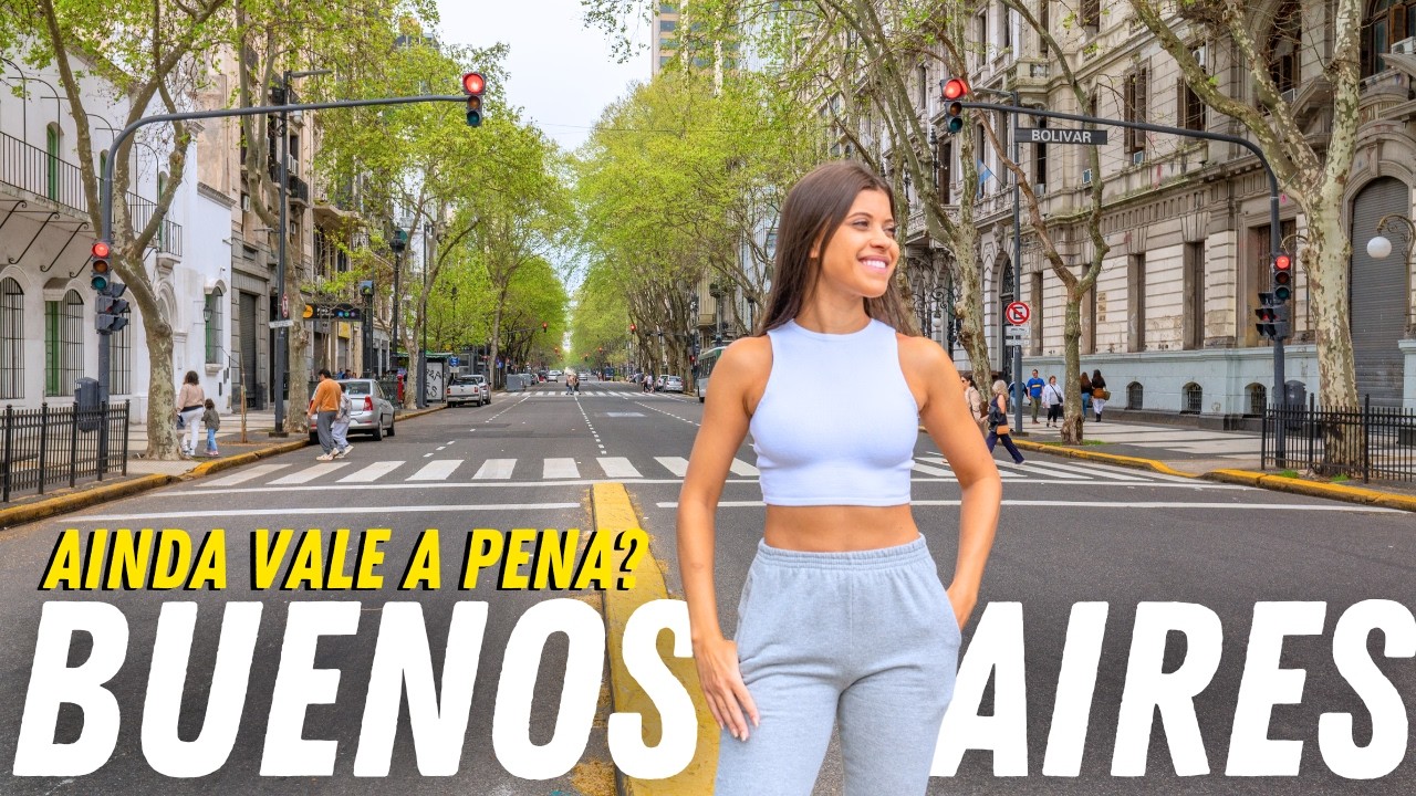 BUENOS AIRES AINDA VALE A PENA??