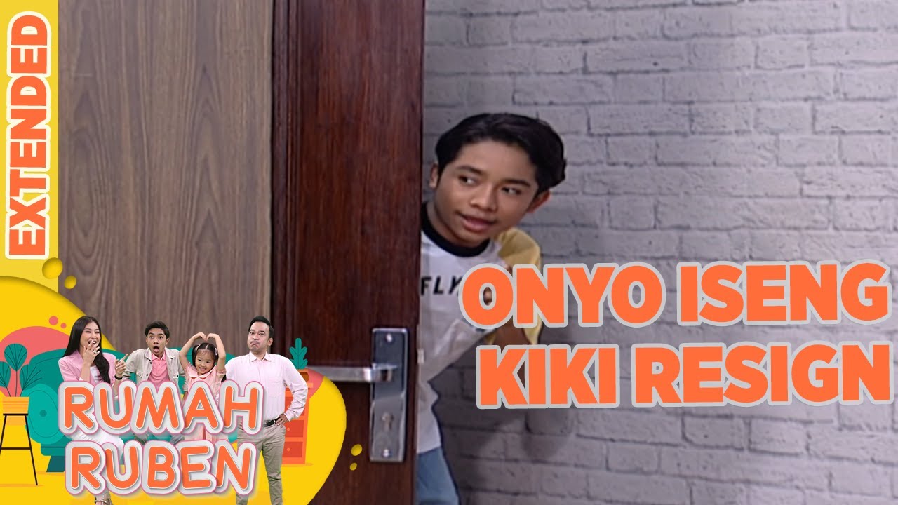 Onyo Jahil! Kasihan Nih Kak Kiki Hampir Resign - Rumah Ruben