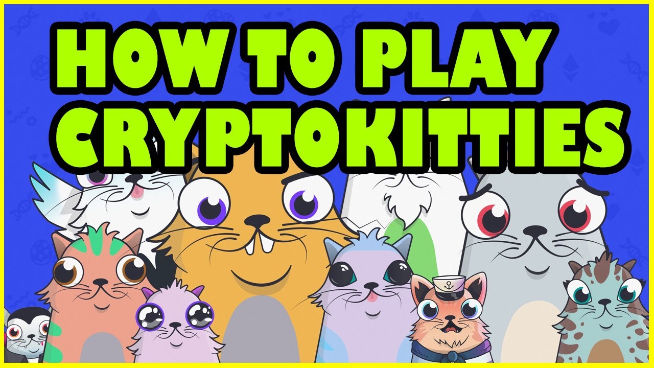 ALL ABOUT CRYPTOKITTIES | HOW TO PLAY CRYTOKITTIES  | THINGS TO KNOW CRYPTO KITTIES