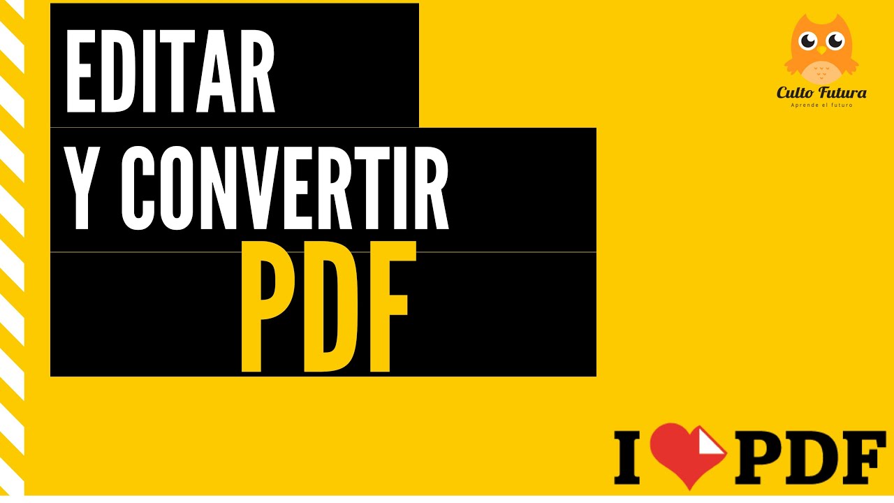 C&oacute;mo editar un pdf con I love pdf