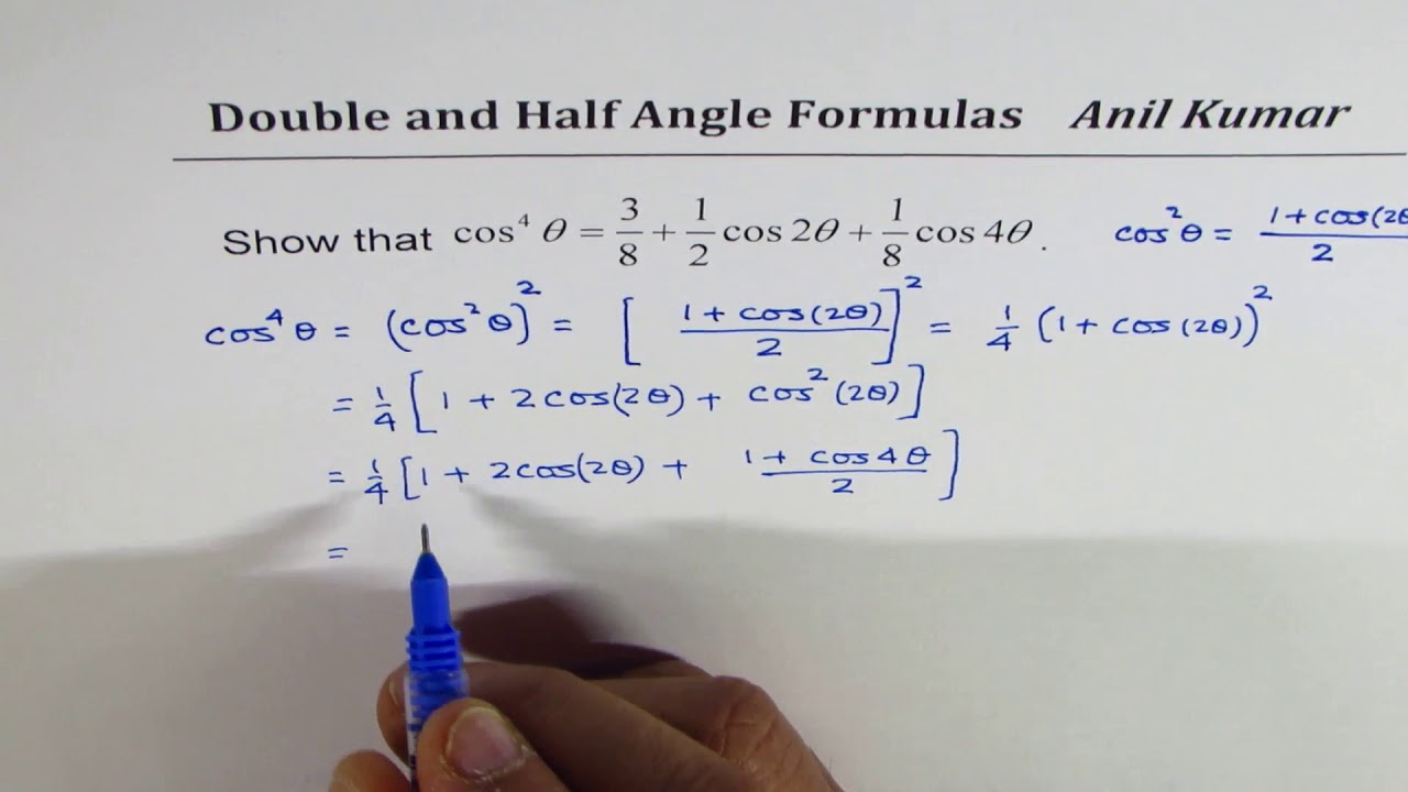 cos^4x = 3/8 + 1/2 cos2x + 1/8 cos4x  double Angle Application