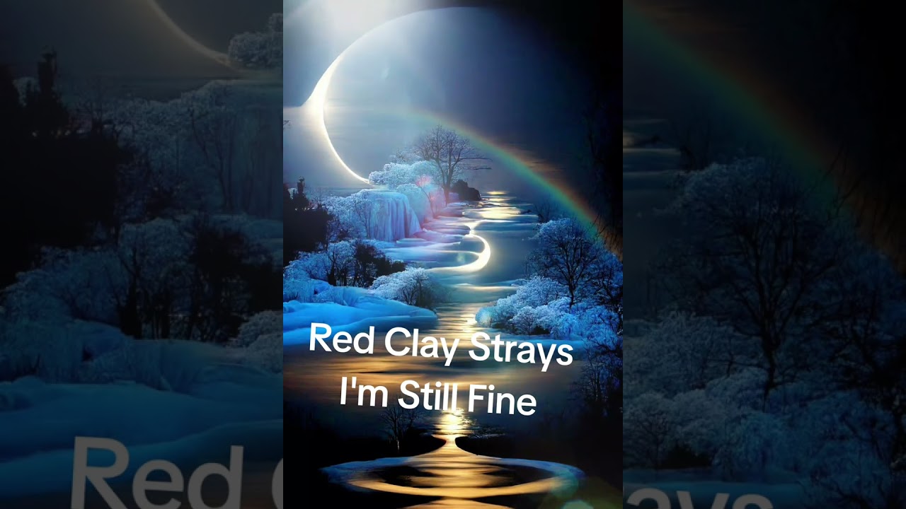 Cover red clay strays im still fine