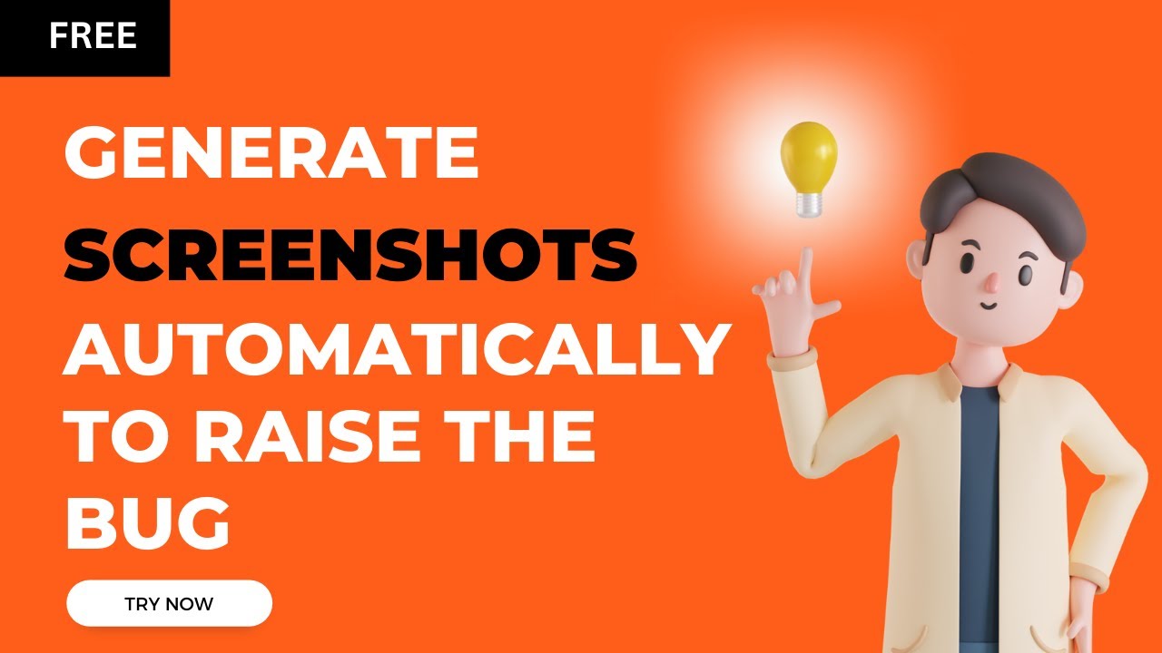 How to Generate Screenshots Automatically To Raise Bugs | Free Plugin to Get Screenshots