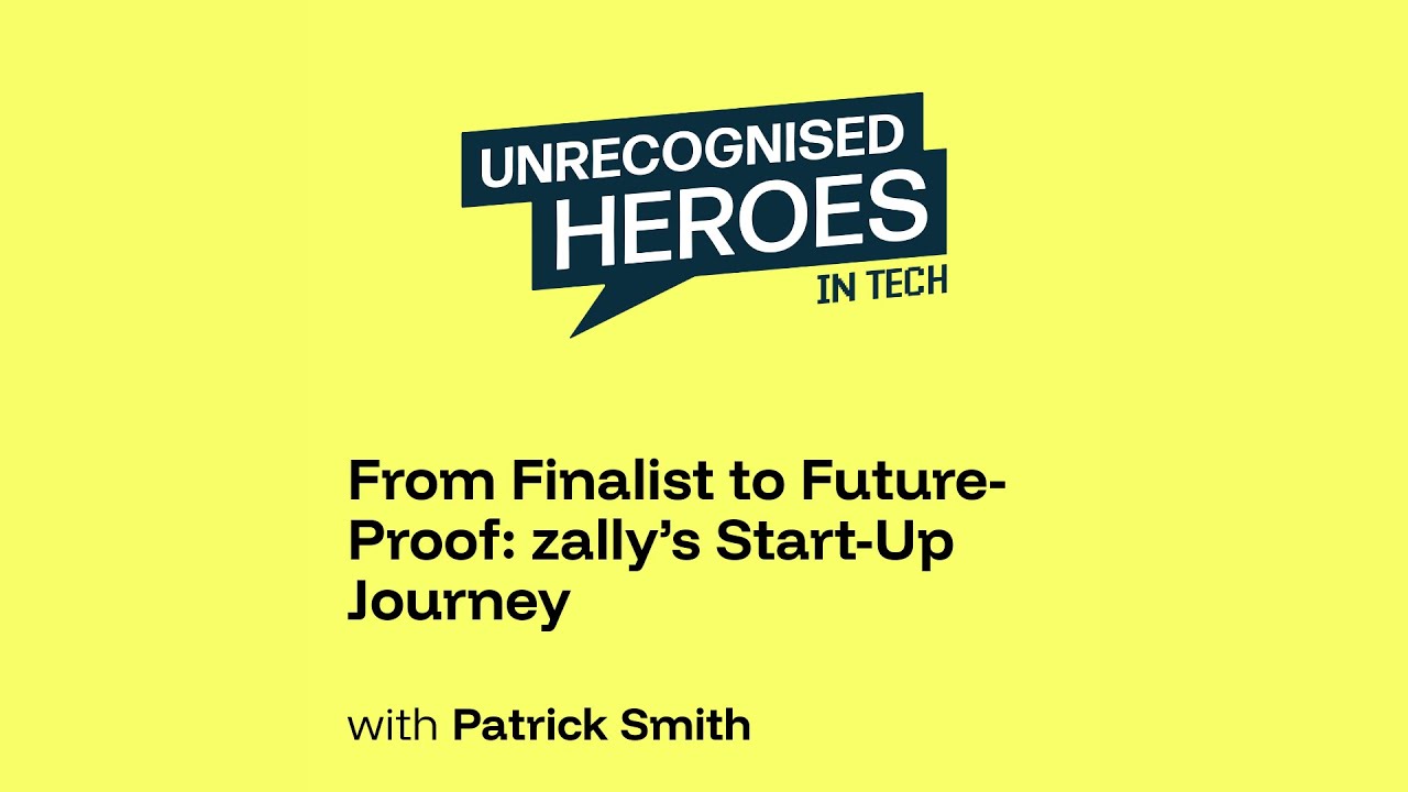 From Finalist to Future-Proof: zally’s Start-Up Journey with Patrick Smith