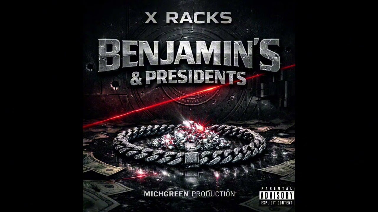 X Racks - Benjamins & Presidents (Official Audio)