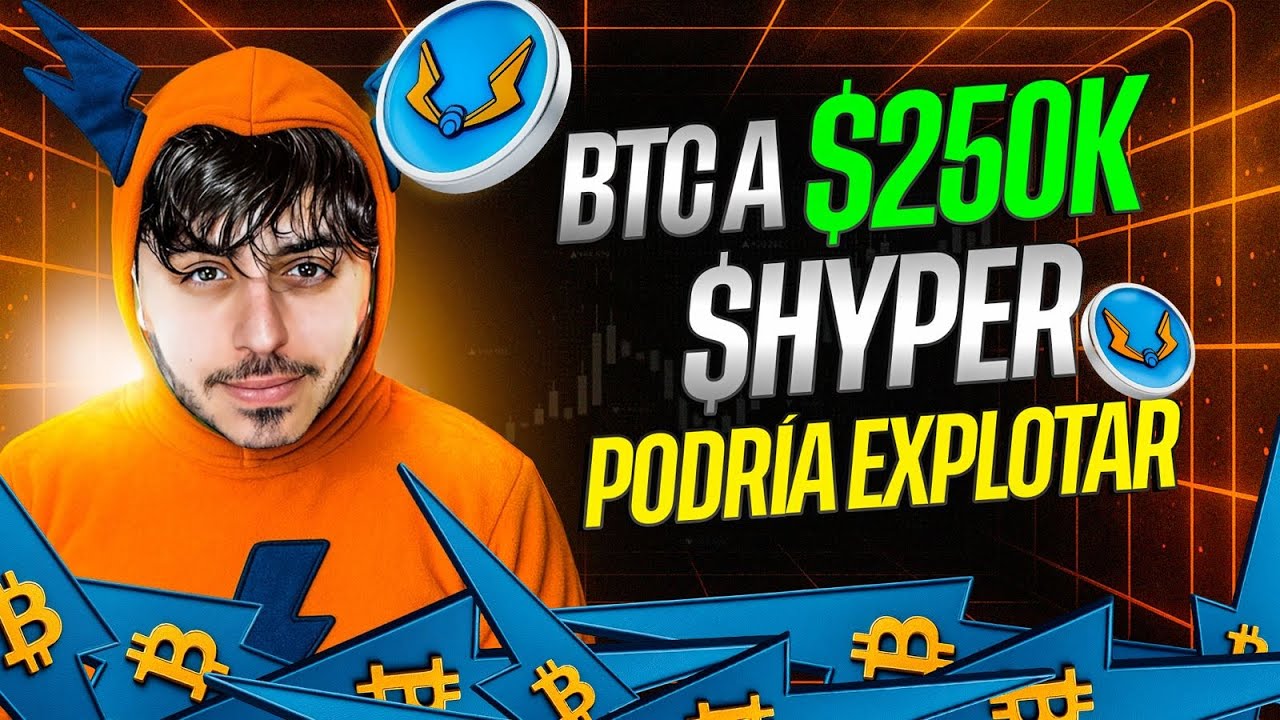 &iquest;BITCOIN VALDR&Aacute; $250.000? ⌛ ESTO PODRIA HACER QUE $HYPER EXPLOTE 😳