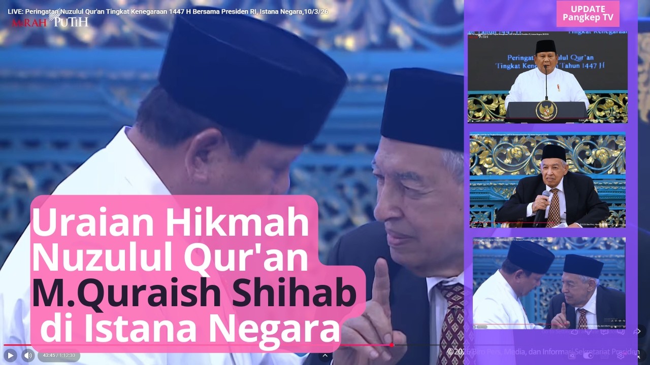 [FUll] Uraian Hikmah  Nuzulul Qur'an 1447 H, M.Quraish Shihab di Istana Negara