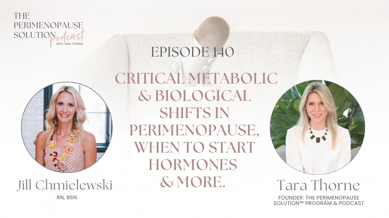 Critical metabolic & biological shifts in perimenopause & more with Jill Chmielewski RN, BSN