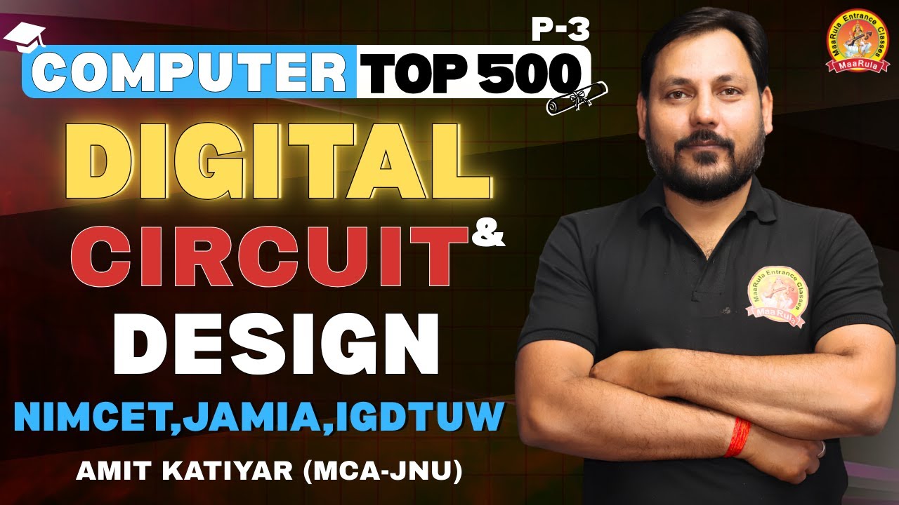 COMPUTER TOP - 500 | P - 3 | COMPUTER DIGITAL CIRCUIT & DESIGN | NIMCET | JAMIA | IGDTUW #mca#nimcet