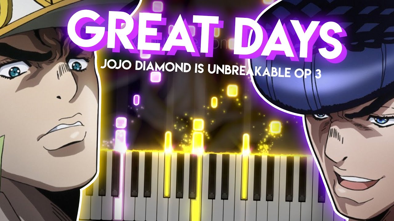 Great Days - JoJo's Bizarre Adventure: Part 4 OP 3 | Piano