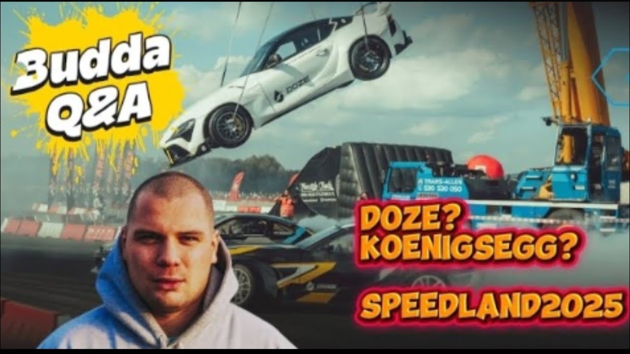 BUDDA Q&D DOZE? KOENIGSEGG? SPEEDLAND 2025