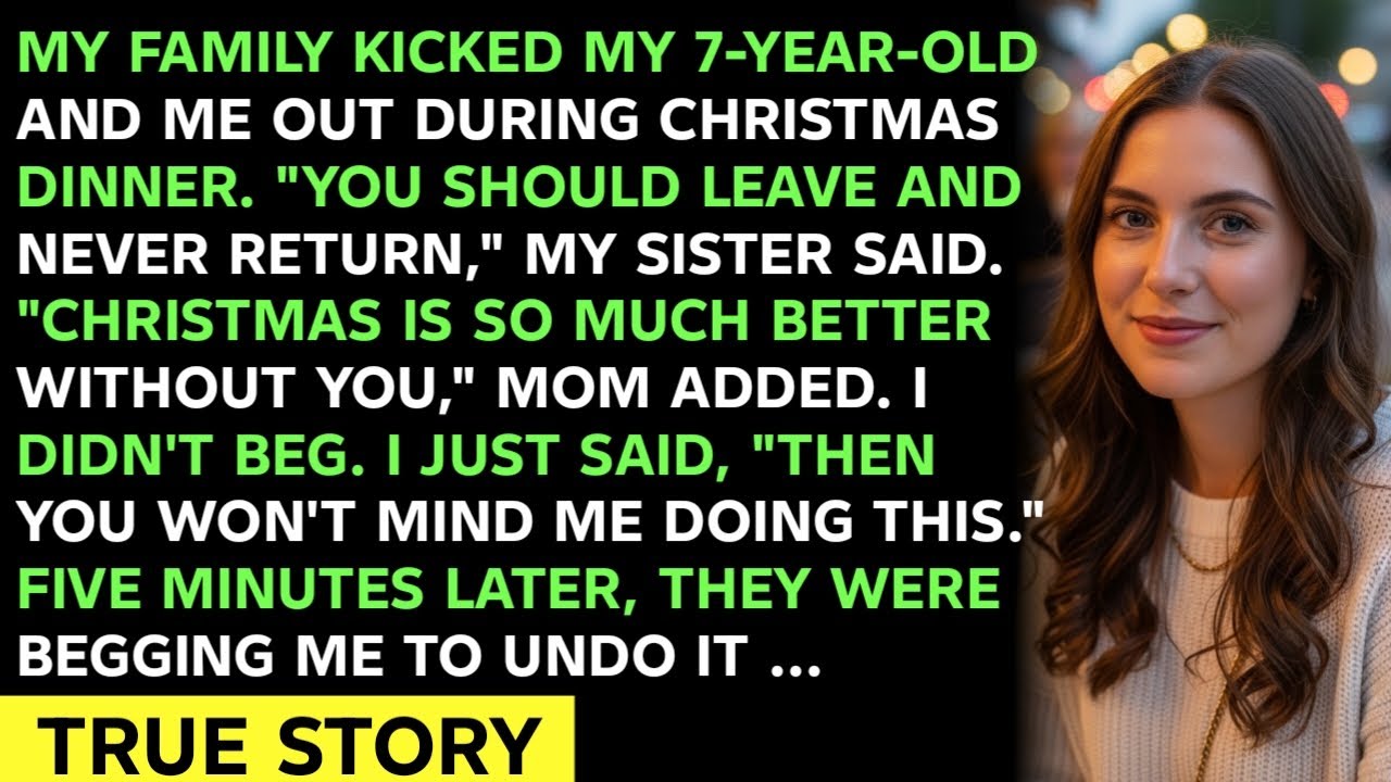 MY FAMILY KICKED MY 7-YEAR-OLD AND ME OUT DURING CHRISTMAS DINNER. 