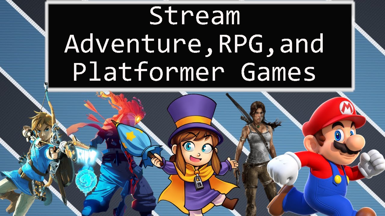 3 Tips for Adventure, RPG, and Platformer streamers