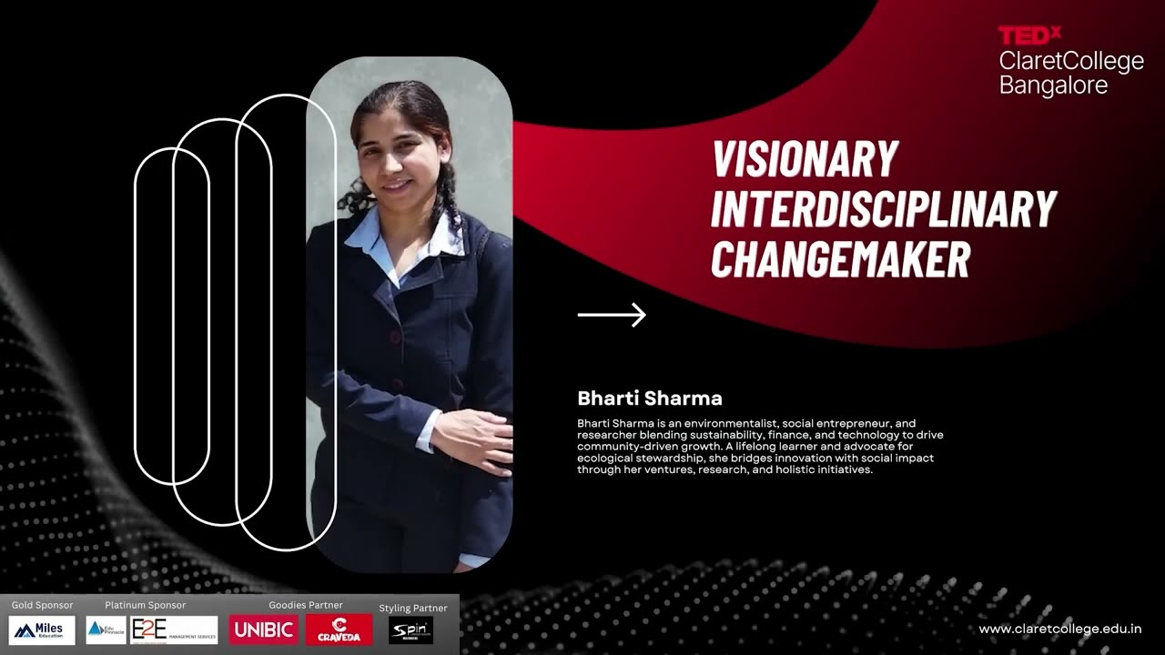 The Earth We Stand On, The Change We Stand For | Bharti Sharma | TEDxClaret College Bangalore