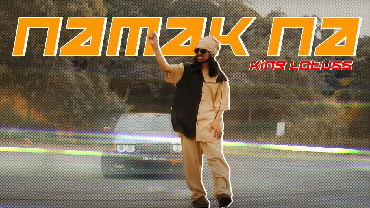King Lotuss - Namak Na (නමක් නෑ) [Official Music Video]