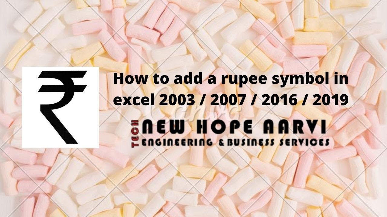 How to add a rupee symbol in excel 2003 / 2007 / 2016 / 2019