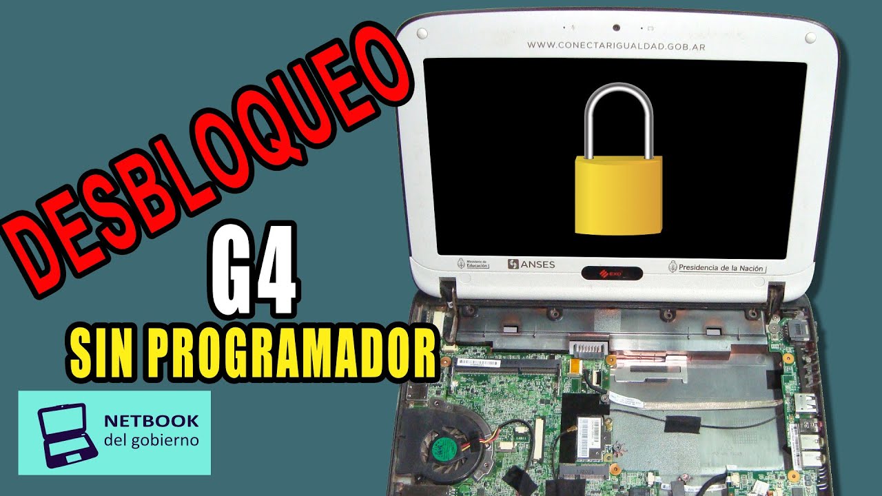 Desbloquear netbook del gobierno G4 sin programar