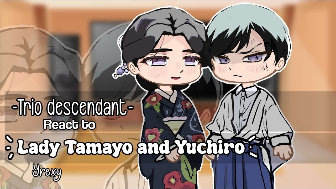 Demon slayer trio descendants react to Lady Tamayo and Yushiro! (Demon slayer)