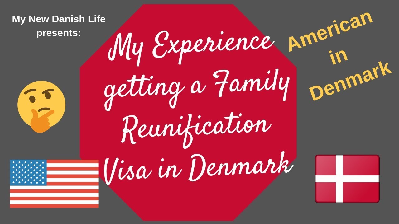 Family Reunification Visa in Denmark /My 🇺🇸 Experience /Expat Life (2019)
